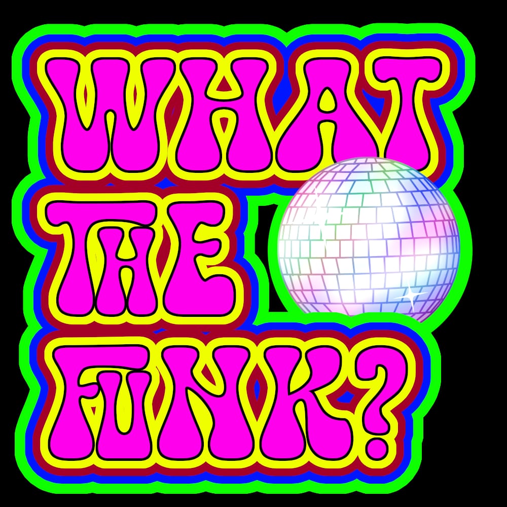 What The Funk
